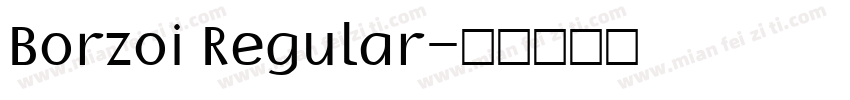 Borzoi Regular字体转换